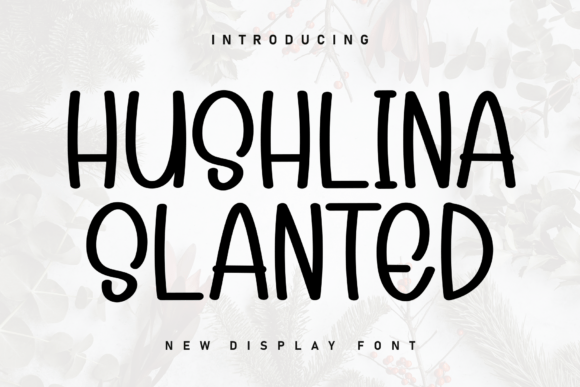 Hushlina Slanted Font for Business Branding