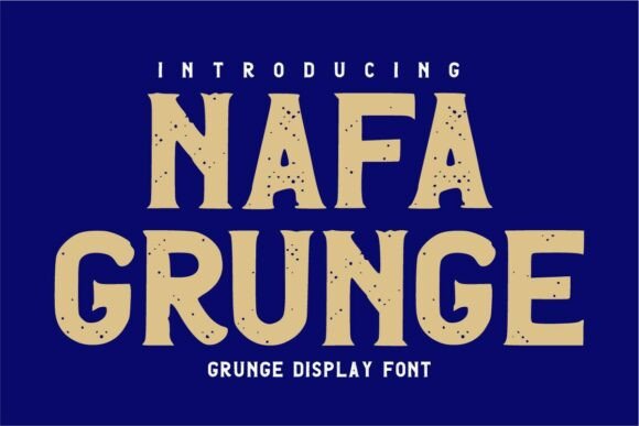 Nafa Grunge Font for Bold Branding
