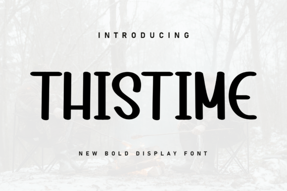 Thistime: A Sweet Display Font